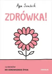 Zdrówka! 14 kroków do zdrowszego życia Taniej