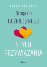 Droga do bezpiecznego stylu przywiązania Hit cenowy