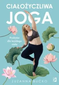 Bestseller Ciałożyczliwa joga. Praktyka dla każdego ciała
