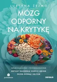 Mózg odporny na krytykę Ostatnie sztuki