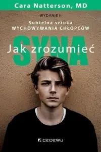 Jak zrozumieć syna. Subtelna sztuka wychowywania chłopców Bestseller