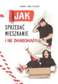 Oferta czasowa Jak sprzedać mieszkanie i nie zwariować