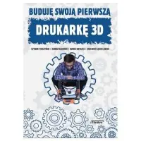 Buduję swoją pierwszą drukarkę 3D Obniżka ceny