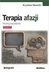 Ekspresowa dostawa Terapia afazji cz. 2. Trening nazywania
