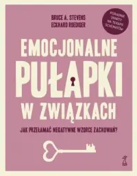 Obniżka ceny Emocjonalne pułapki w związkach. Jak przełamać negatywne wzorce zachowań?