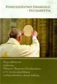Posłuszeństwo Ewangelii - Eucharystia Wyprzedaż