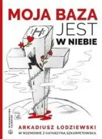 Moja baza jest w niebie Ostatnia szansa