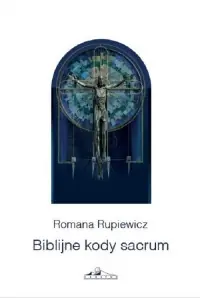 Biblijne kody sacrum w kościele św Andrzeja Boboli Super okazja