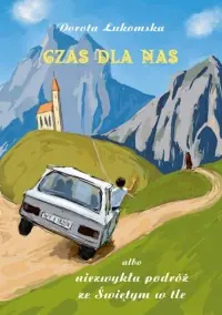 Super okazja Czas dla nas albo niezwykła podróż ze Świętym w tle