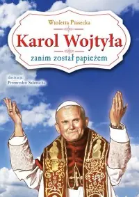 Karol Wojtyła zanim został papieżem Wysoka jakość