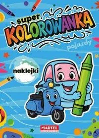 Pojazdy. Super kolorowanka z naklejkami Tylko do końca tygodnia