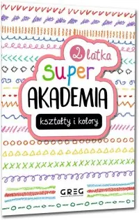 Kształty i kolory. Super akademia (2 latka) Sprawdź teraz