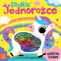 Bestseller Słodkie jednorożce. Książeczka z cekinami