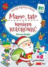 Mamo Tato umiem kolorować. Zimowe święta Okazja