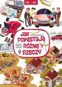Od...do. Jak powstają różne rzeczy Oferta