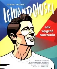 Lewandowski. Jak wygrać marzenia Ostatnia szansa