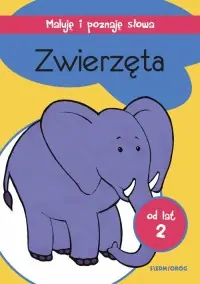 Maluję i poznaję słowa. Zwierzęta Ekspresowa dostawa