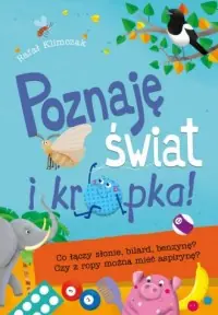 Popularny Poznaję świat i kropka! Co łączy słonie, bilard, benzynę? Czy z ropy można mieć aspirynę?