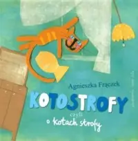 Kotostrofy czyli o kotach strofy Tylko do końca tygodnia