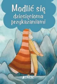 Modlić się dziesięcioma przykazaniami. Modlitwy Dzieci Bożych Szybka dostawa