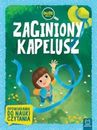 Cena promocyjna Zaginiony kapelusz. Duże litery. Opowiadania do nauki czytania