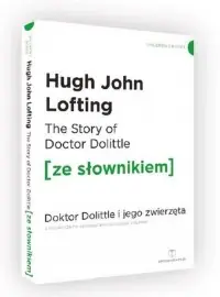 The Story of Doctor Dolittle Doktor Dolittle i jego zwierzęta z podręcznym słownikiem angielsko-polskim Rabat