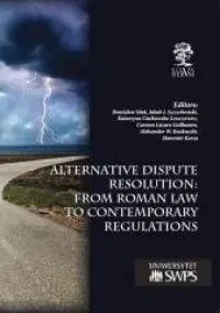 Obniżka ceny Alternative Dispute Resolution: From Roman Law to Contemporary Regulations