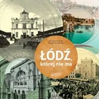 Łódź, której nie ma. A Lodz that no longer exists Bezpieczna płatność