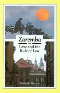Sprawdź teraz Zaremba or love and the rule of law