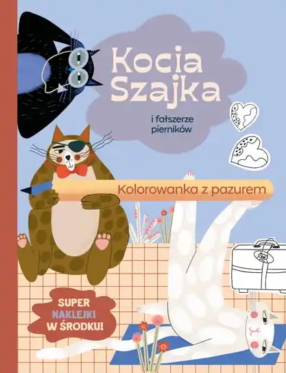 Kocia Szajka i fałszerze pierników. Kolorowanka z pazurem Tani