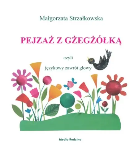 Pejzaż z gżegżółką, czyli językowy zawrót głowy Darmowy zwrot