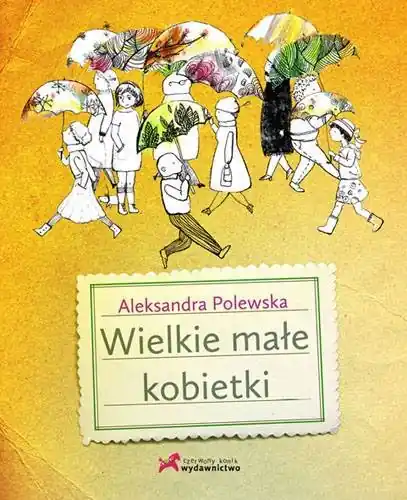Wielkie małe kobietki Ostatnie sztuki