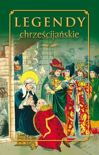Do wyczerpania zapasów Legendy chrześcijańskie