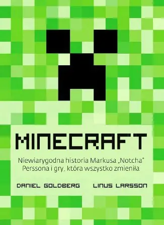 Bezpieczna płatność Minecraft. Niewiarygodna historia Markusa Notcha Perssona i gry, która wszystko zmieniła