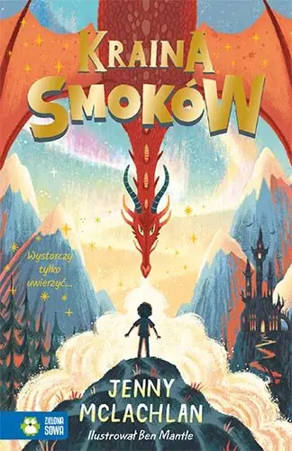 Kraina Smoków. Tom 1 Ostatnia szansa