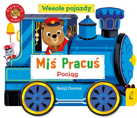 Miś Pracuś. Wesołe pojazdy. Pociąg Tylko dziś