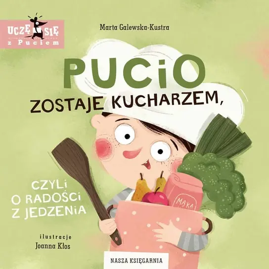 Do wyczerpania zapasów Pucio zostaje kucharzem, czyli o radości z jedzenia