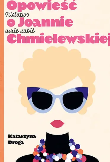 Niełatwo mnie zabić. Opowieść o Joannie Chmielewskiej Darmowy zwrot
