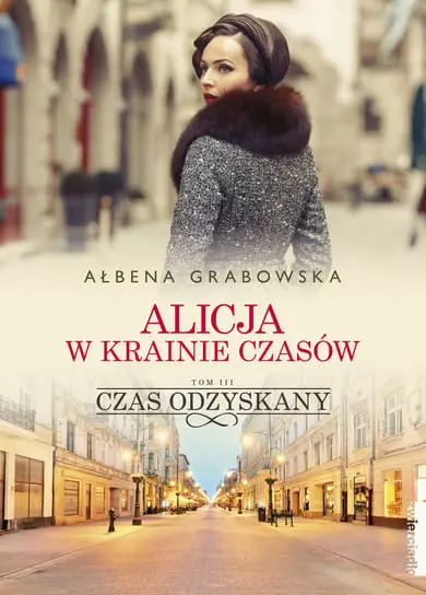 Darmowy zwrot Czas odzyskany. Alicja w krainie czasów. Tom 3
