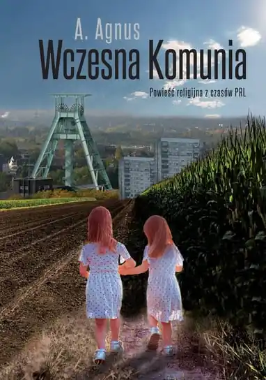 Wczesna Komunia Powieść religijna z czasów PRL Promocja