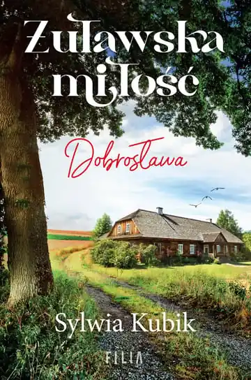 Tylko do końca tygodnia Żuławska miłość. Dobrosława
