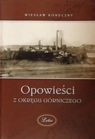 Zamów teraz Opowieści z okręgu górniczego