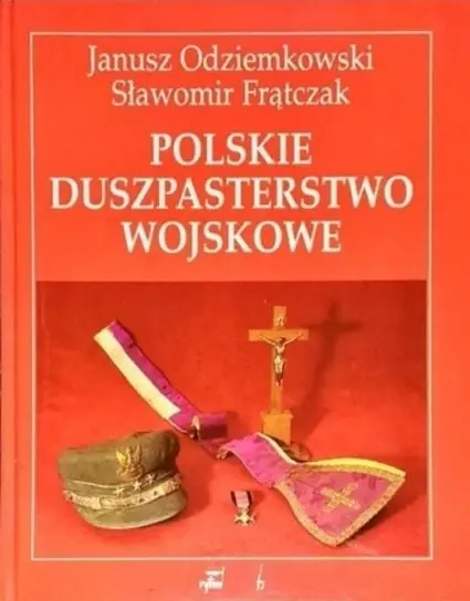 Polskie Duszpasterstwo Wojskowe Zamów dziś