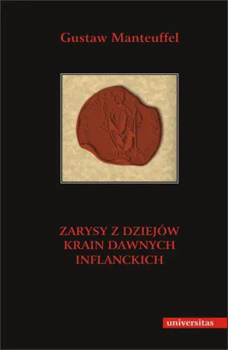 Zarys z Dziejów Krain Dawnych Inflanckich Oferta