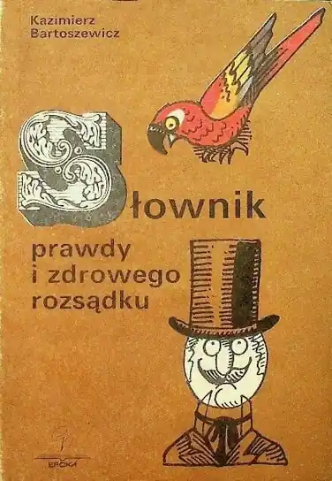 Zamów teraz Słownik prawdy i zdrowego rozsądku