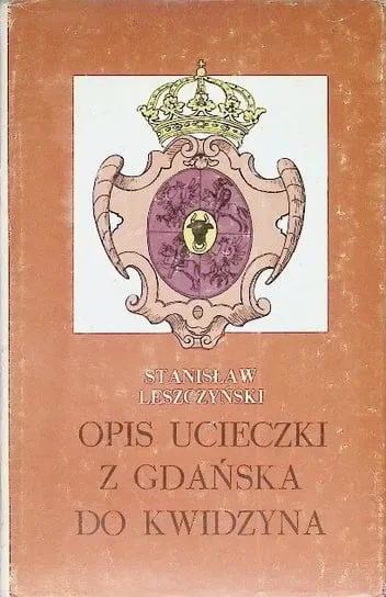Opis ucieczki z Gdańska do Kwidzyna Nie przegap