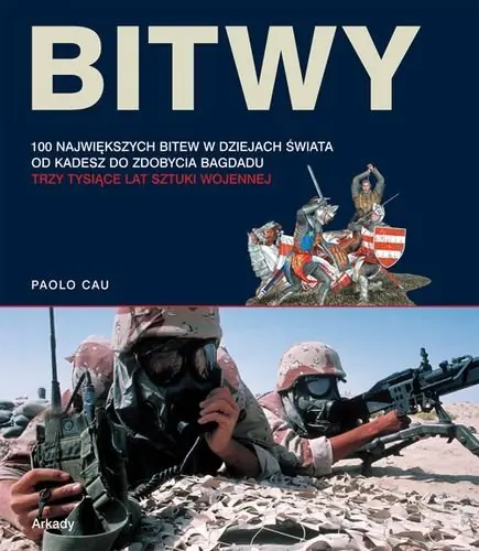 Nie przegap Bitwy. 100 Największych Bitew w Dziejach Świata