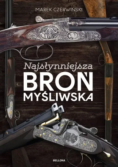 Bezpieczne zakupy Najsłynniejsza broń myśliwska