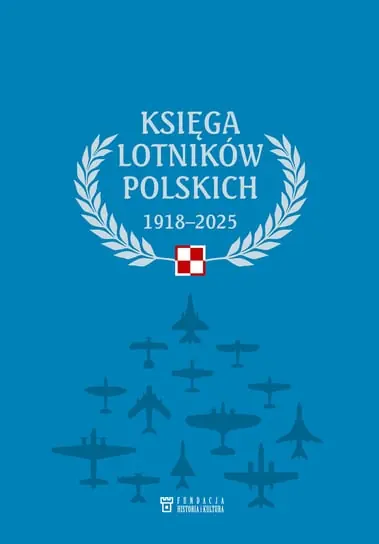 Księga lotników polskich 1918-2025 Dodaj do koszyka