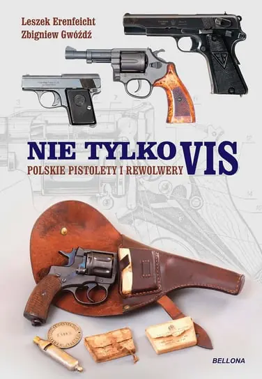 Nie tylko vis. Polskie pistolety i rewolwery Zamów teraz